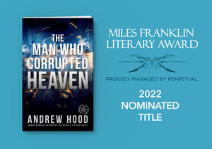 Miles Franklin - The Man Who Corrupted Heaven