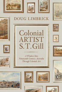 Colonial Artist ST Gill