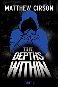 Depths Within Part Two