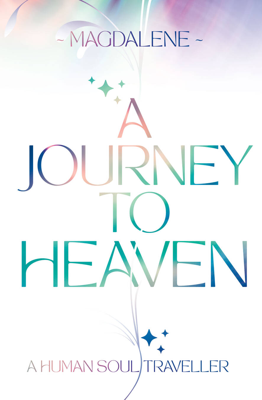 A Journey to Heaven A Human Soul Traveller