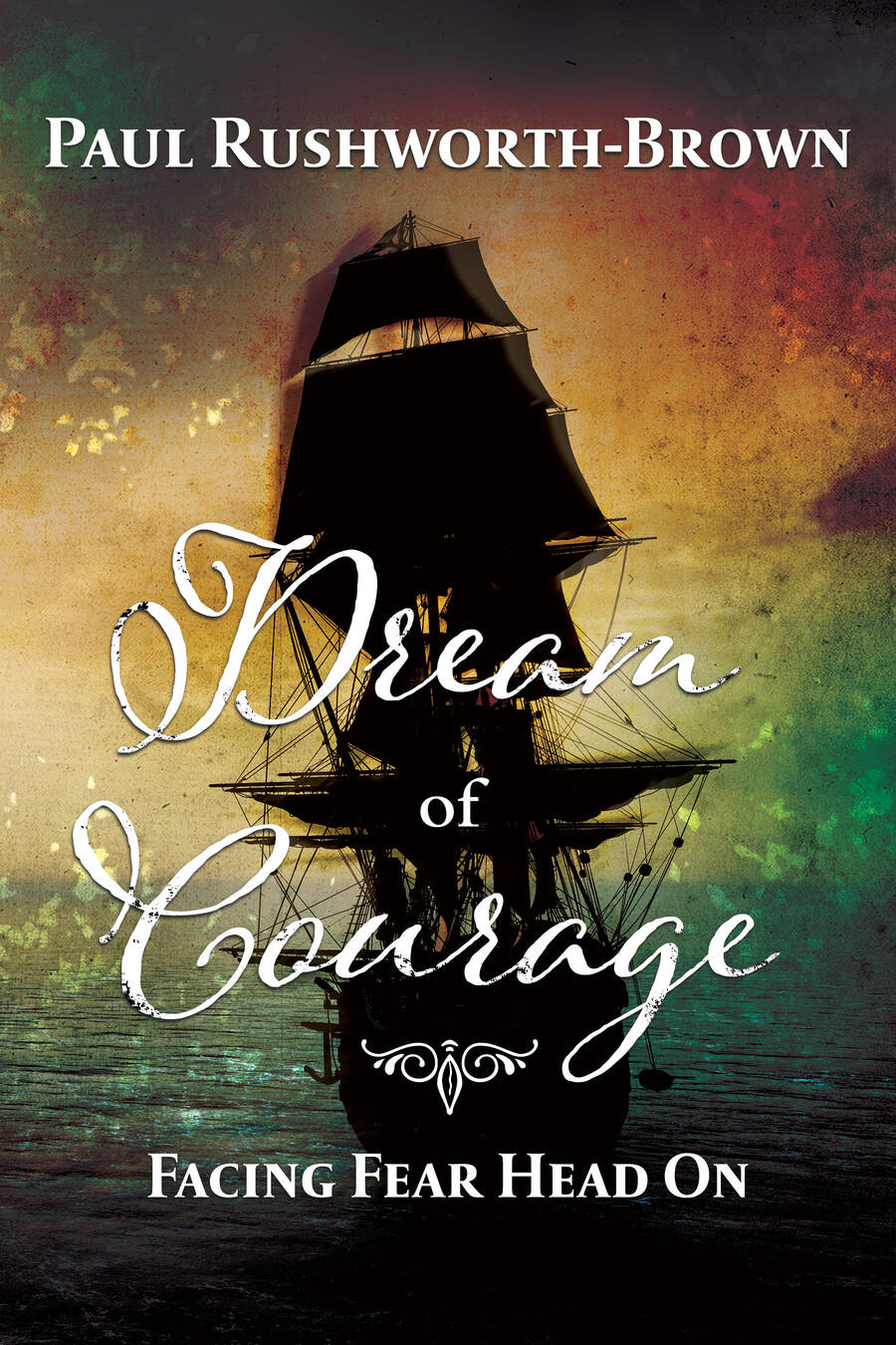 Dream of Courage Facing Fear Head On