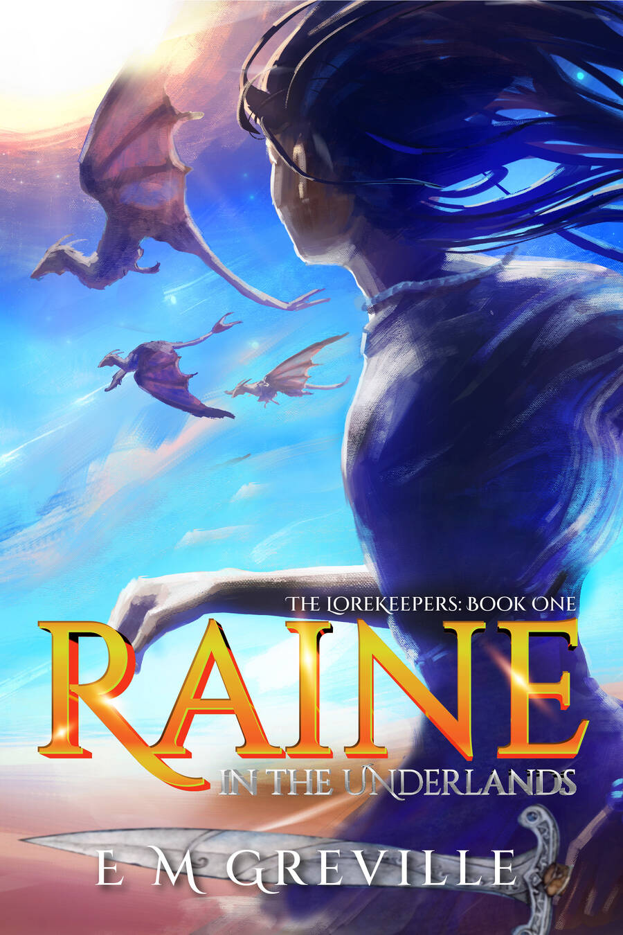 Raine in the Underlands  The Lorekeepers Book One