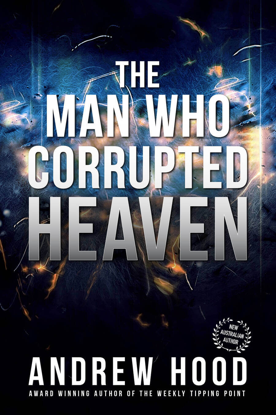 The Man Who Corrupted Heaven